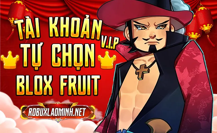 Acc Bloxfruits VIP tự chọn